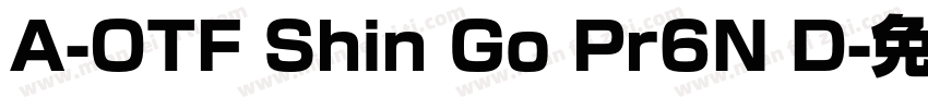 A-OTF Shin Go Pr6N D字体转换